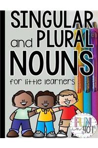 Singular and Plural Nouns for Little Learners