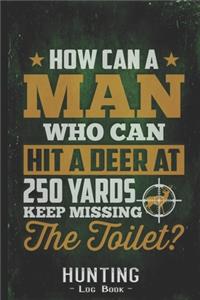 Hunting Log Book Journal for Hunter