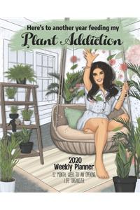 Here's to another year feeding my Plant Addiction