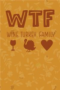 WTF Wine Turkey Family