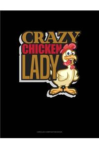 Crazy Chicken Lady