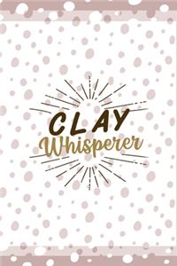 Clay Whisperer