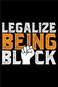 Legalize Being Black