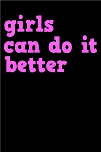 Girls Can Do It Better