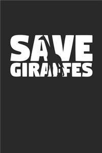 Save Giraffes Notebook - Giraffes Gift - Vintage Endangered Animal Journal - Extinction Animals Diary for Giraffe Lovers