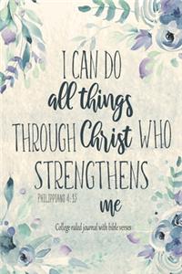 Journal With Bible Verses I Can Do All Things Through Christ Who Strengthens Me Philippians 4
