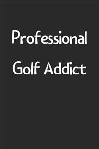 Professional Golf Addict