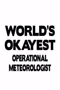 World's Okayest Operational Meteorologist