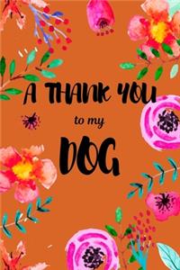 A Thank You To My Dog