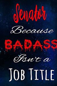 Senator Because Badass Isn't a Job Title