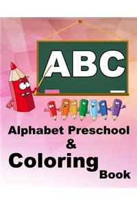 Alphabet Preschool & Coloring Book