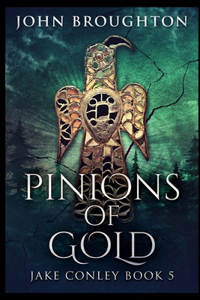 Pinions Of Gold