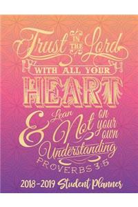 Trust In The Lord With All Your Heart - 2018-2019 Christian Student Planner (Pink)
