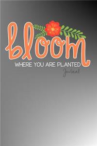 Bloom Where You Are Planted Journal