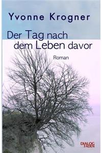 Der Tag Nach Dem Leben Davor