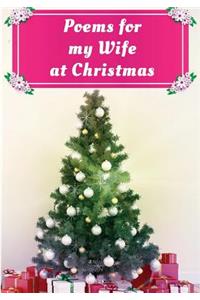 Poems for My Wife at Christmas
