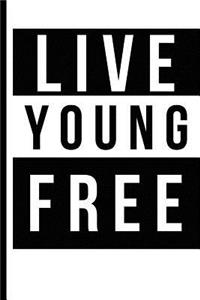 Live Young Free