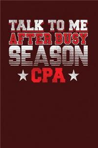 Talk To Me After Busy Season CPA