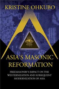 Asia's Masonic Reformation