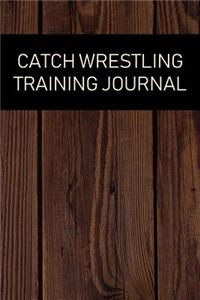 Catch Wrestling Training Journal