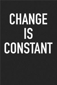 Change Is Constant