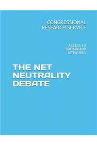 The Net Neutrality Debate