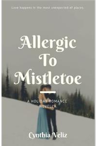 Allergic to Mistletoe