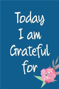 Today I Am Grateful for