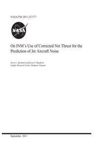 On Inm's Use of Corrected Net Thrust for the Prediction of Jet Aircraft Noise