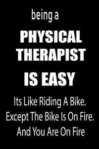 Being a Physical Therapist Is Easy