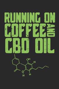Running on Coffee and CBD Oil