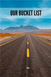 Our Bucket List