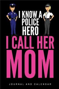 I Know a Police Hero I Call Her Mom