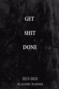 Get Shit Done Academic Planner 2019-2020