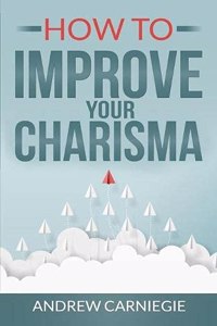 How to Improve Your Charisma