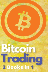 Bitcoin Trading 2 Books in 1