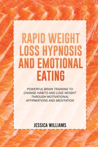 Rapid Weight Loss Hypnosis and Emotional Eating