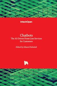 Chatbots - The AI-Driven Front-Line Services for Customers