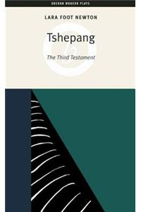 Tshepang: The Third Testament