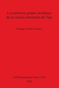 primeros grupos neolíticos de la cuenca extremeña del Tajo