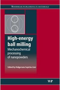 High-Energy Ball Milling: Mechanochemical Processing of Nanopowders