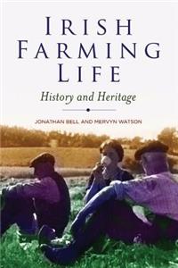 Irish Farming Life: History and Heritage