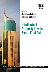 Intellectual Property Law in South East Asia