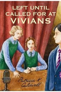 Left Until Called for at Vivians