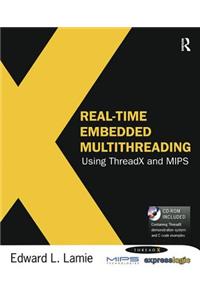 Real-Time Embedded Multithreading Using Threadx and MIPS