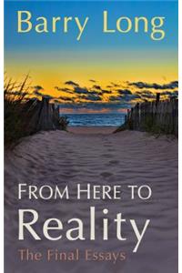 From Here to Reality: My Spiritual Teaching