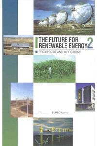 The Future for Renewable Energy 2