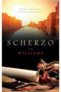 Scherzo: Murder and Mystery in 18th Century Venice