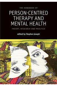 The Handbook of Person-Centred Therapy and Mental Health