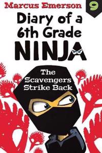 Diary of a 6th Grade Ninja Book 9